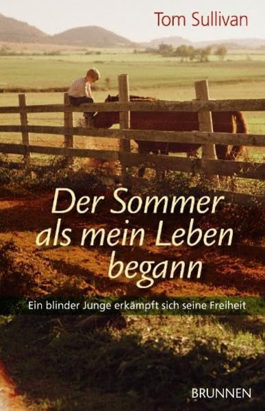 Der Sommer, als mein Leben begann: Ein blinder Junge erkämpft sich seine Freiheit Personalities