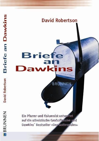 Briefe an Dawkins: Ein Pfarrer und Kolumnist antwortet auf die atheistische Großoffensive und Dawkins' Bestseller "Der Gotteswahn" Essays & Short Stories