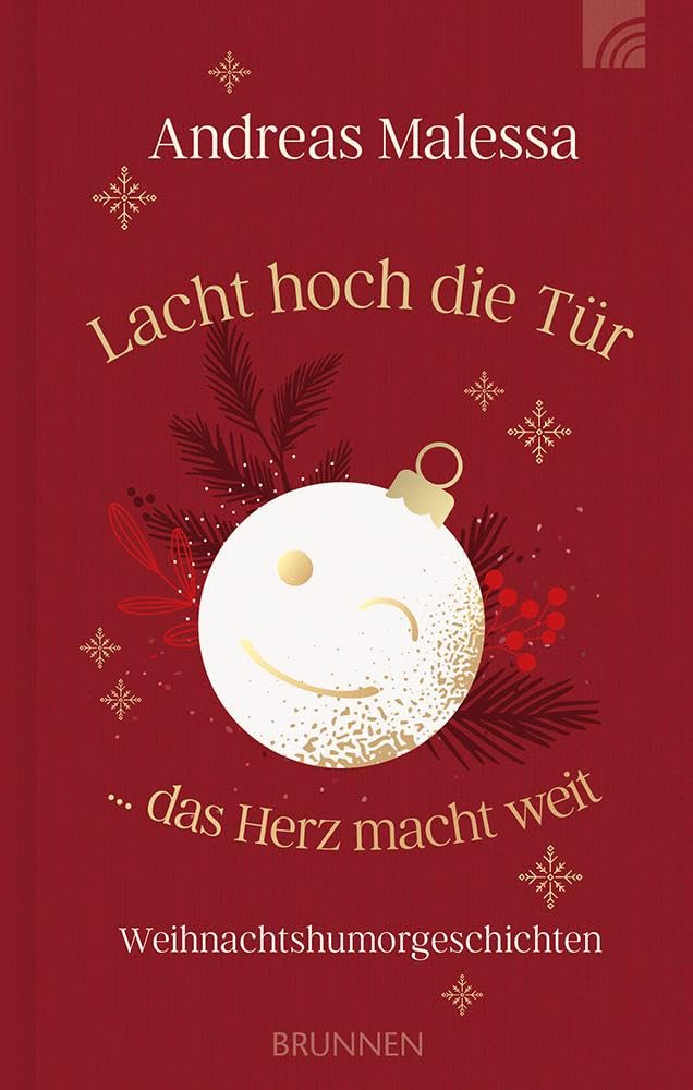 Lacht hoch die Tür ... das Herz macht weit Essays & Short Stories