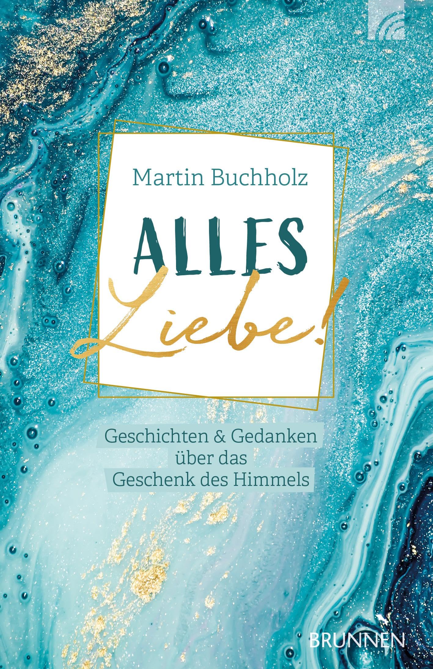 Alles Liebe!: Geschichten & Gedanken über das Geschenk des Himmels (Raleigh-Serie) Contemporary literature