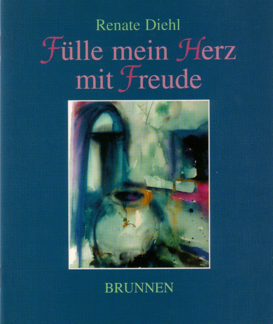 Fülle mein Herz mit Freude (Brunnen-Geschenk-Hefte) Books
