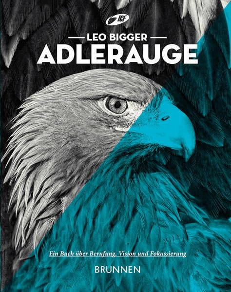 Adlerauge: Ein Buch über Berufung, Vision und Fokussierung Lifestyle
