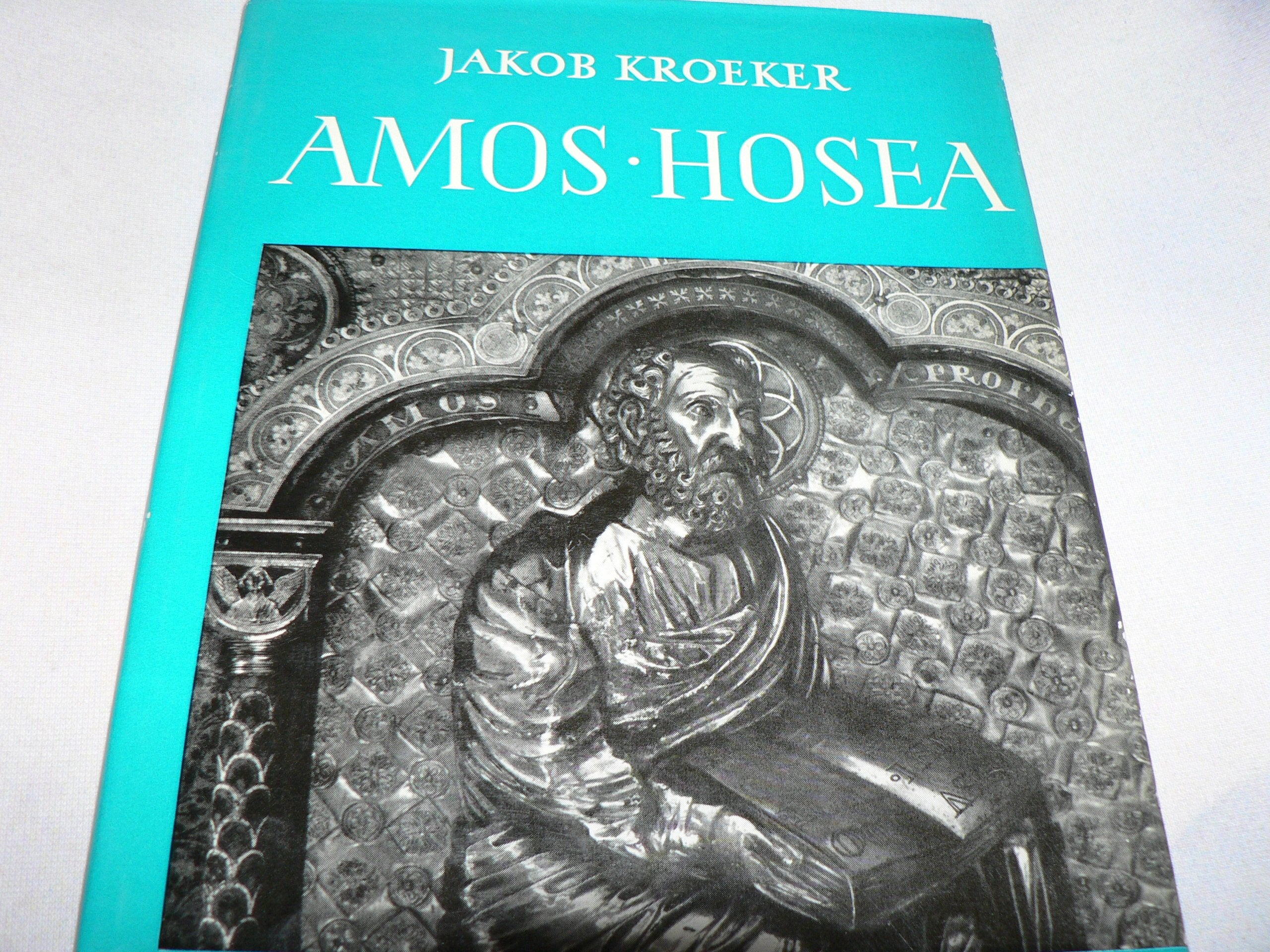 Das lebendige Wort / Amos und Hosea: Auslegungsreihe zum AT / Künder der Gerechtigkeit und Liebe (Das lebendige Wort: Auslegungsreihe zum AT) Books