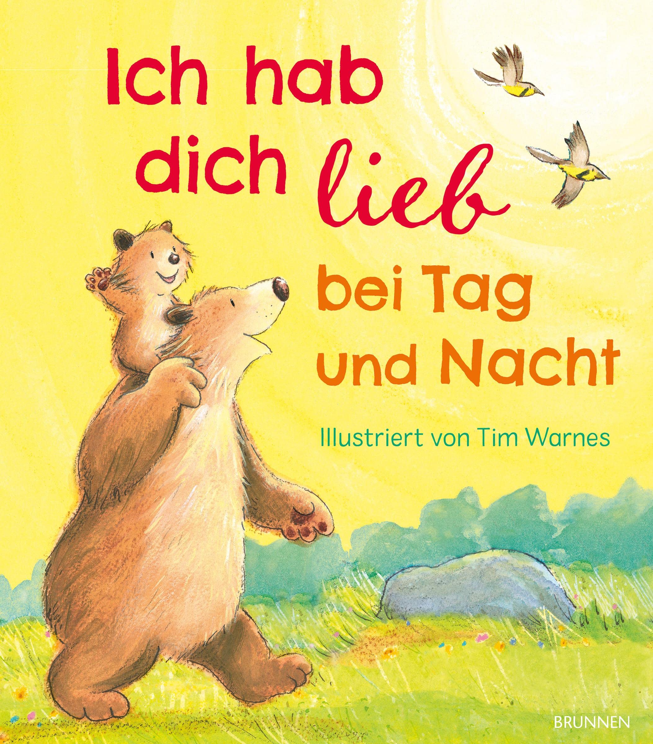 Ich hab dich lieb bei Tag und Nacht: Bilderbuch Children's books