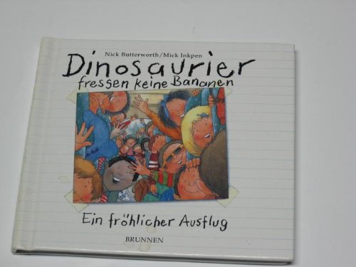 Dinosaurier fressen keine Bananen: Ein fröhlicher Ausflug Books