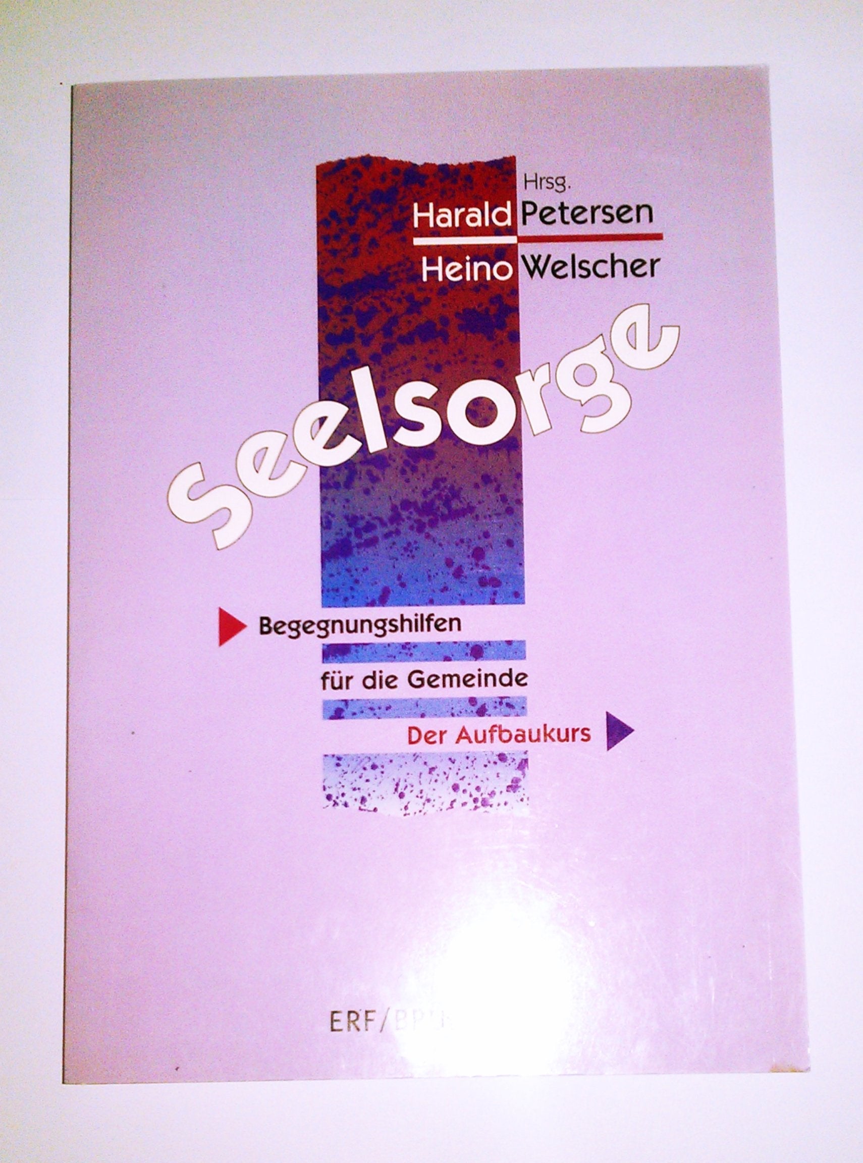 Seelsorge - Begegnungshilfen für die Gemeinde: Ein Aufbaukurs - Kurs 2 book