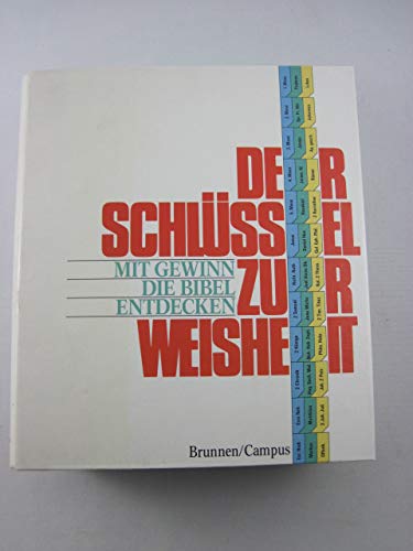 Der Schlüssel zur Weisheit. Mit Gewinn die Bibel entdecken Books