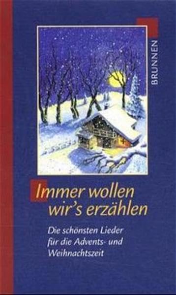 Immer wollen wir's erzählen: Die schönsten Lieder für die Advents- und Weihnachtszeit Arts & Music