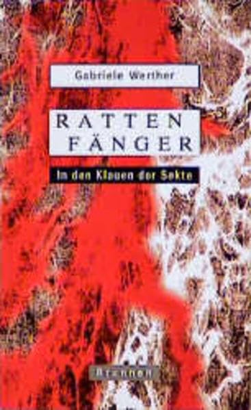 Rattenfänger: In den Klauen einer Sekte Essays & Short Stories