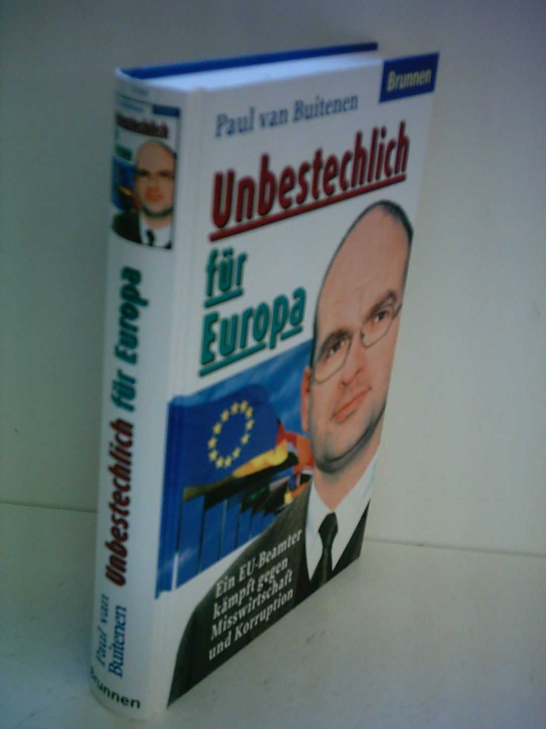 Unbestechlich für Europa Essays & Short Stories