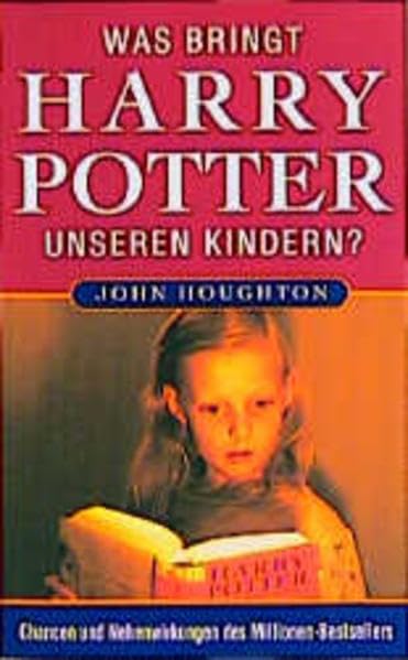 Was bringt Harry Potter unseren Kindern?: Chancen und Nebenwirkungen des Millionen-Bestsellers Parents & Children