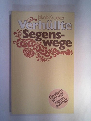 Verhüllte Segenswege (Gestern gesagt - heute gefragt) book