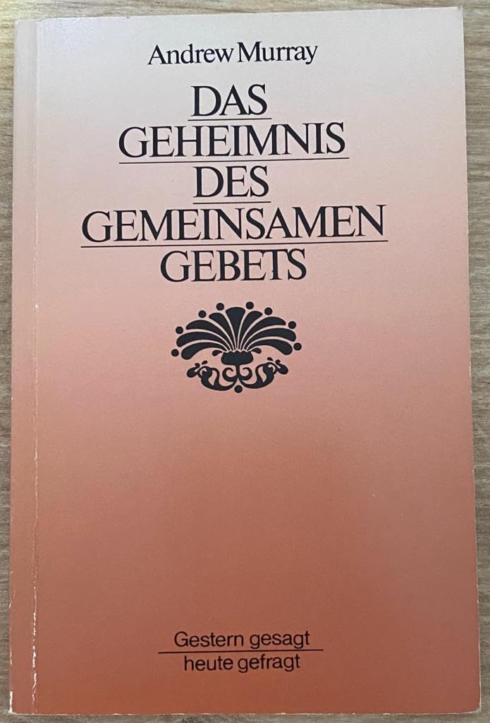 Geheimnisse des christlichen Lebens / Das Geheimnis des gemeinsamen Gebets Religion & Esotericism