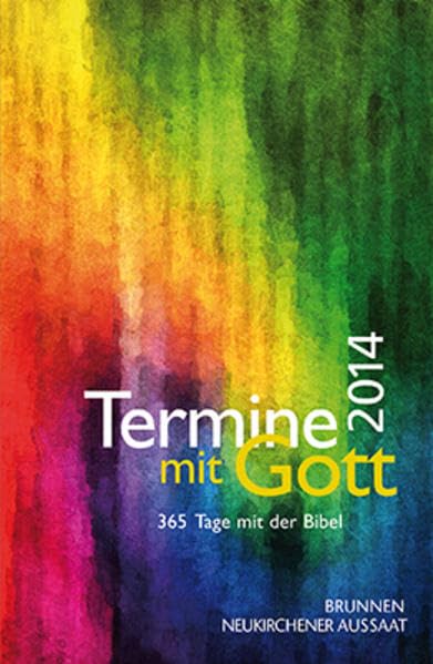 Termine mit Gott 2014: 365 Tage mit der Bibel Calendars