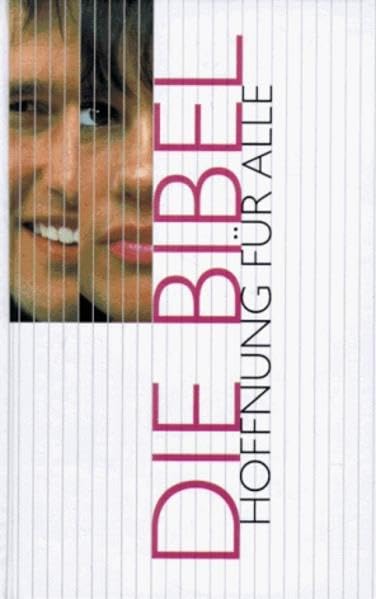 Hoffnung für alle. Die Bibel. Weiße Ausgabe. (Brunnen). Altes und Neues Testament Books