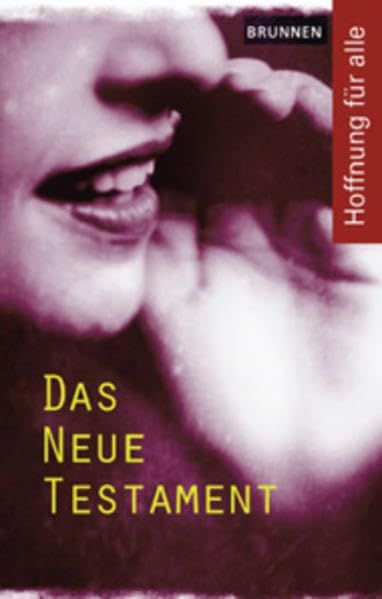 Hoffnung für alle: Das Neue Testament. Revidierte Fassung Religion & Esotericism