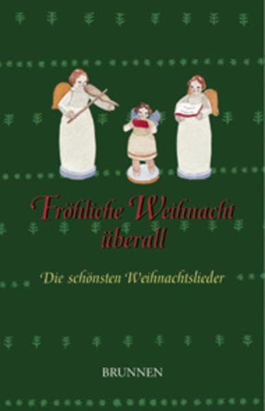 Fröhliche Weihnacht überall: Die schönsten Weihnachtslieder Books