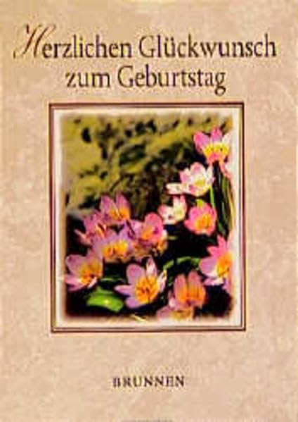 Herzlichen Glückwunsch zum Geburtstag (Brunnen-Geschenk-Hefte) Books