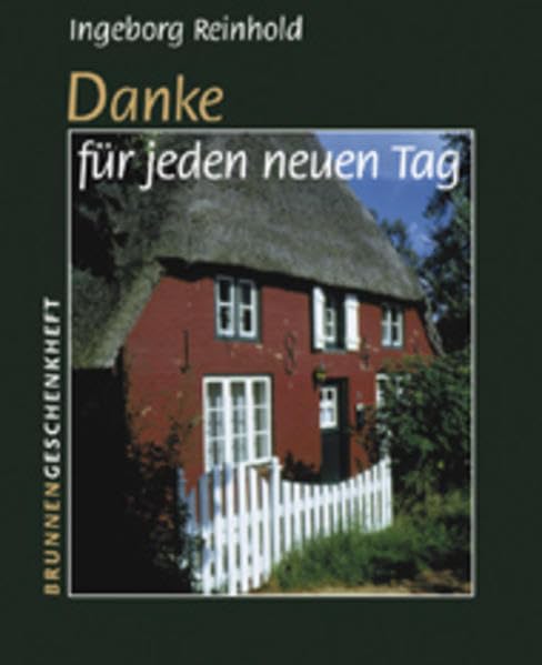 Danke für jeden neuen Tag (Brunnen-Geschenk-Hefte) Books