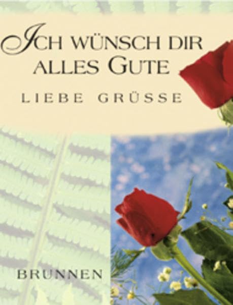 Ich wünsch dir alles Gute (Liebe Grüsse) Lifestyle