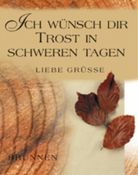 Ich wünsch dir Trost in schweren Tagen (Liebe Grüsse) Lifestyle