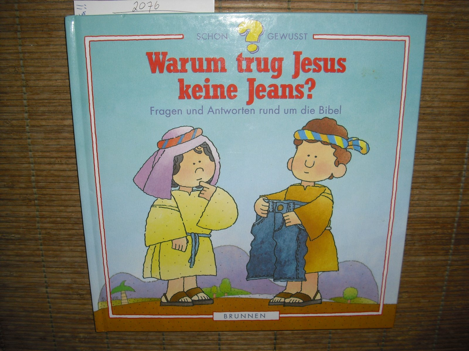 Schon gewusst? / Warum trug Jesus keine Jeans?: Fragen und Antworten rund um die Bibel (Schon gewusst?: Fragen und Antworten rund um die Bibel) Books