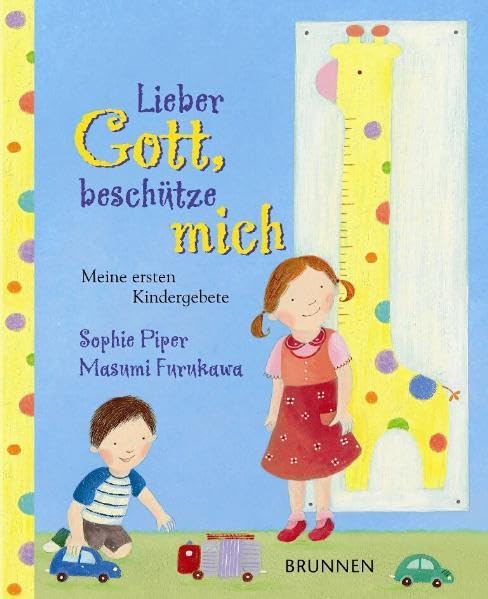 Lieber Gott, beschütze mich: Meine ersten Kindergebete Non-fiction