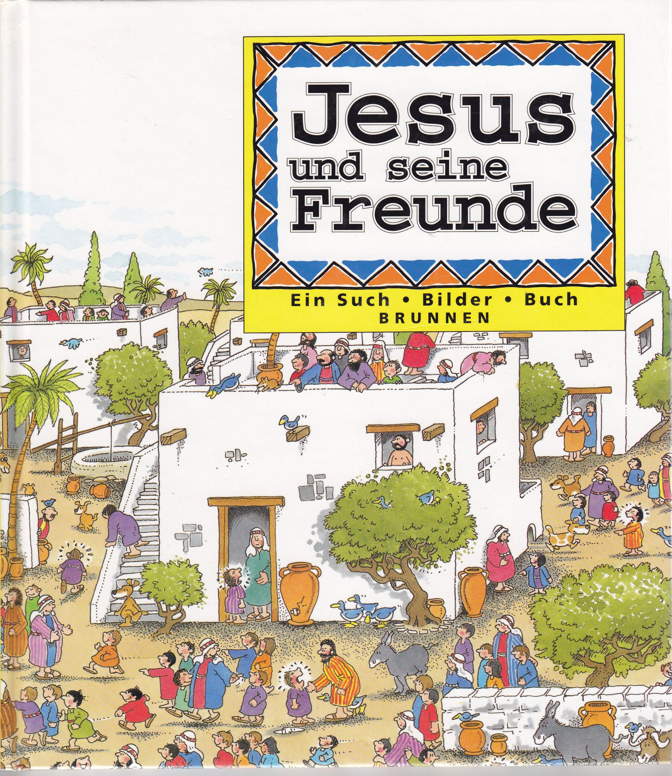 Jesus und seine Freunde: Ein Such-Bilder-Buch Religion & Esotericism