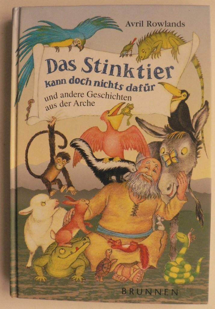 Das Stinktier kann doch nichts dafür: Und andere Geschichten aus der Arche Non-fiction