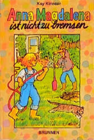 Anna Magdalena ist nicht zu bremsen Books