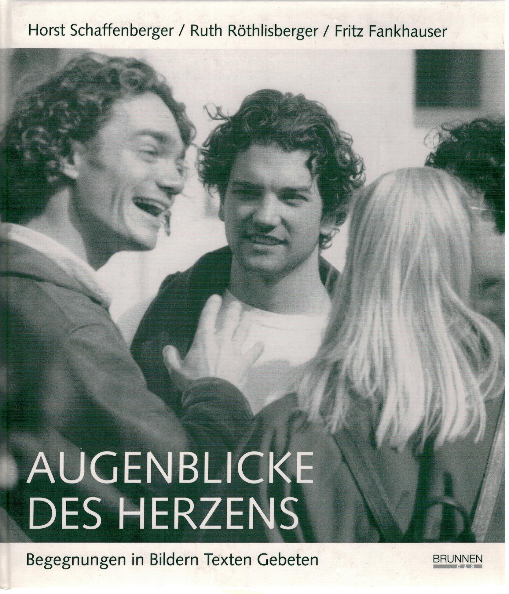 Augenblicke des Herzens. Begegnungen in Bildern-Texten-Gebeten Books