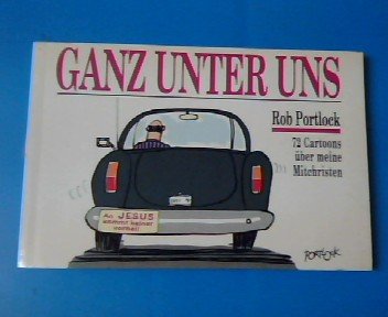 Ganz unter uns: 72 Cartoons über meine Mitchristen Cartoons