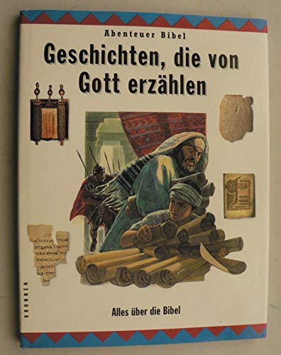 Abenteuer Bibel / Geschichten, die von Gott erzählen: Alles über die Bibel Books