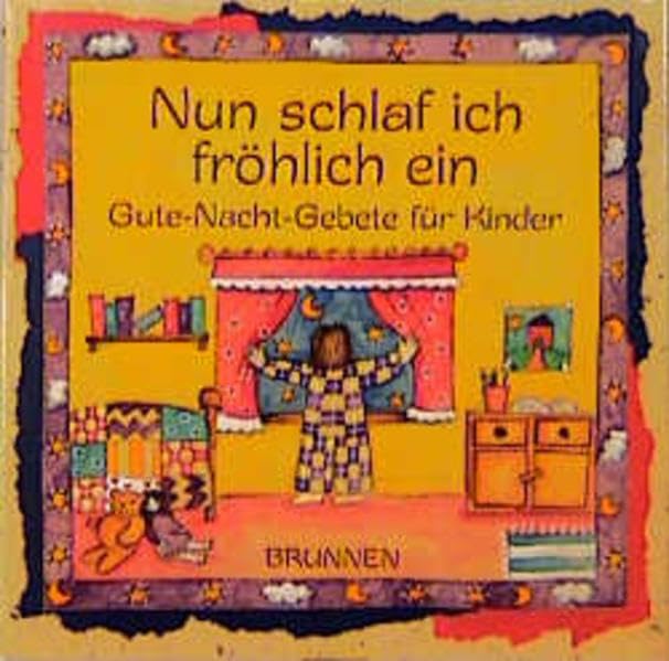 Nun schlaf ich fröhlich ein: Gute-Nacht-Gebete für Kinder Religion & Esotericism