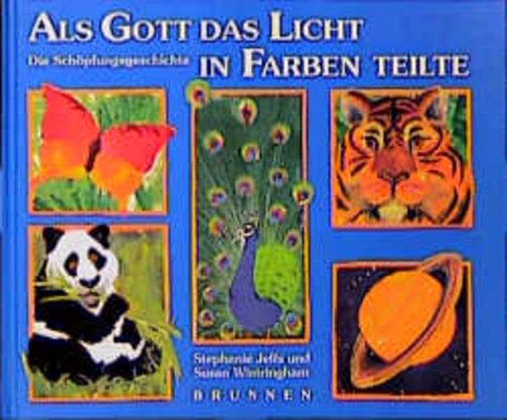 Als Gott das Licht in Farben teilte: Die Schöpfungsgeschichte Religion & Esotericism