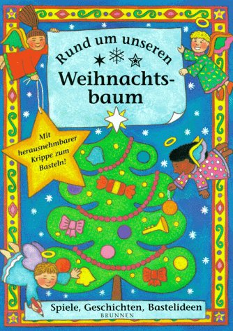 Rund um unseren Weihnachtsbaum. Spiele, Geschichten, Bastelideen Leisure, Home & Garden