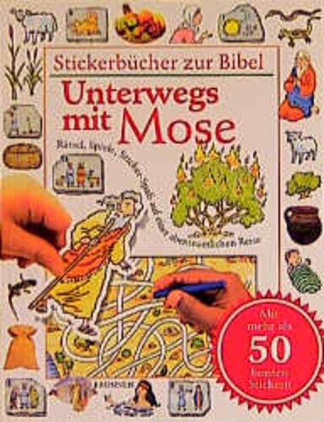 Unterwegs mit Mose - Stickerbücher zur Bibel. Rätsel, Spiele, Sticker-Spass auf einer abenteuerlichen Reise. Mehr als 50 bunte Sticker Books