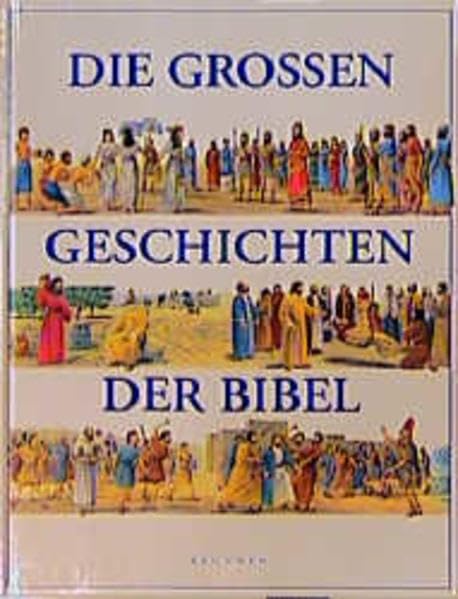 Die grossen Geschichten der Bibel Books