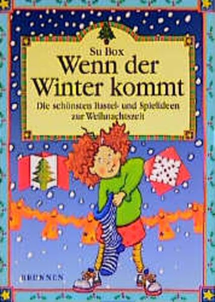 Wenn der Winter kommt: Die schönsten Spiel- und Bastelideen zur Weihnachtszeit Books