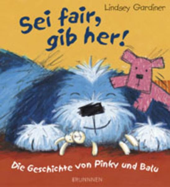 Sei fair, gib her!: Die Geschichte von Pinky und Balu Children's books