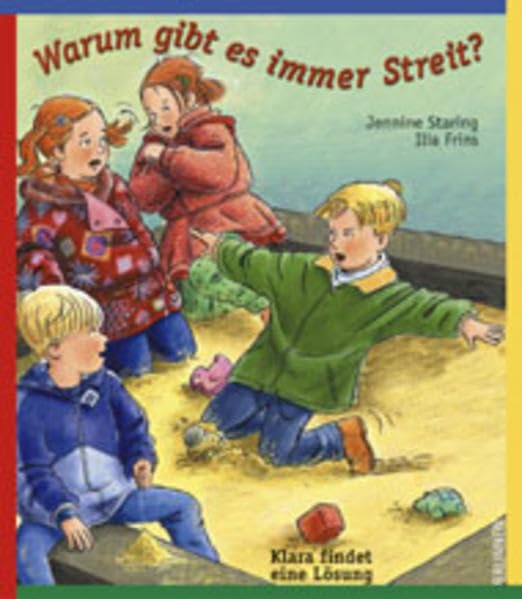 Warum gibt es immer Streit?: Klara findet eine Lösung Books