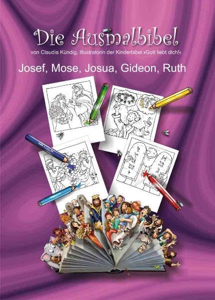 Die Ausmalbibel - Band 3: Josef, Mose, Josua, Gideon, Ruth Non-fiction