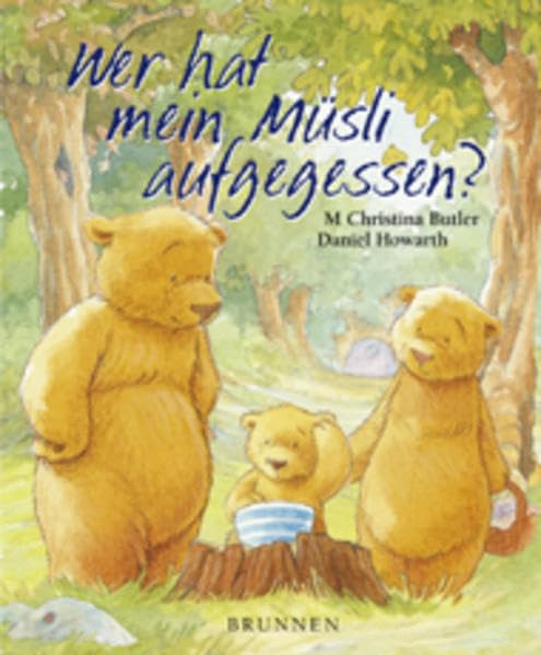 Wer hat mein Müsli aufgegessen? Children's books