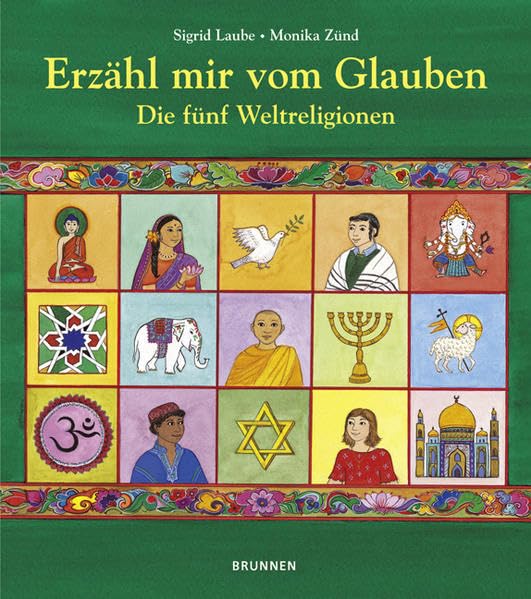 Erzähl mir von deinem Glauben: Die fünf Weltreligionen Non-fiction