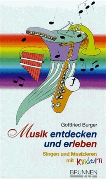 Musik entdecken und erleben. Singen und Musizieren mit Kindern Books