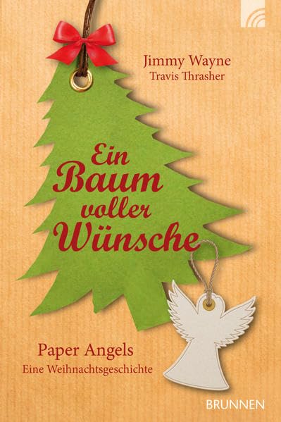 Paper Angels: Ein Baum voller Wünsche. Eine Weihnachtsgeschichte Contemporary literature
