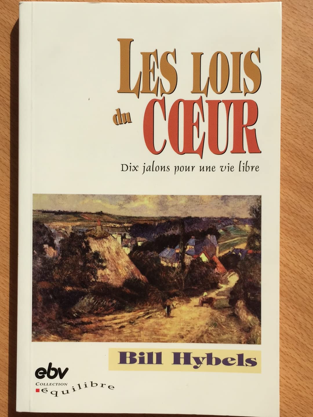 Les lois du coeur, dix jalons vers une vie plus libre book