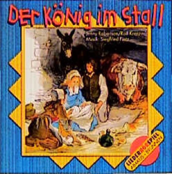 Der König im Stall: Weihnachtsspiel nach dem gleichnamigen Buch. AAD Non-fiction