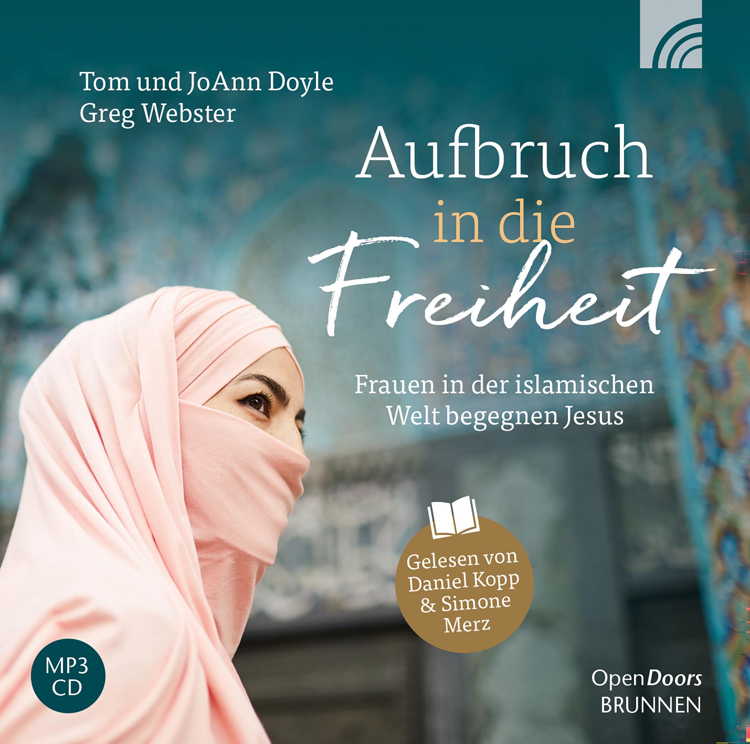 Aufbruch in die Freiheit: Frauein in der islamischen Welt begegnen Jesus Social Sciences