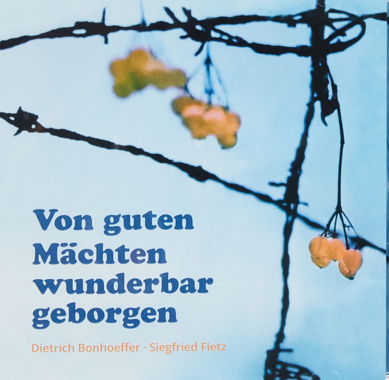 Von guten Mächten wunderbar geborgen. CD Art & Literature